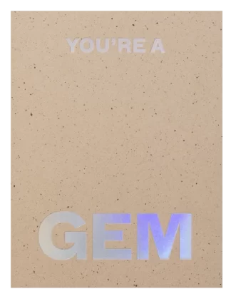 You're A Gem