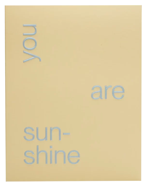 You Are Sunshine
